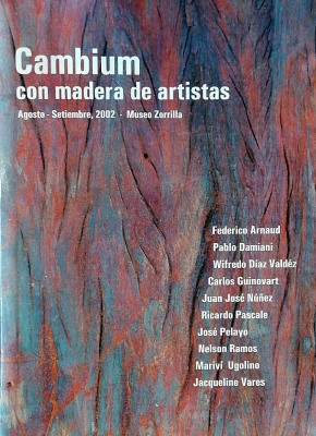 Cambium con madera de artistas