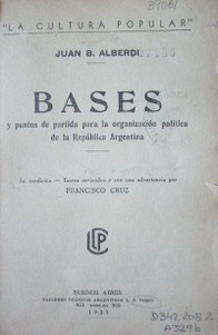 Bases y puntos de partida para la organización política de la República Argentina