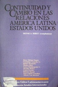 Continuidad y cambio en las relaciones América Latina - Estados Unidos.