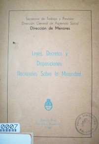 Leyes, decretos y disposiciones nacionales sobre la minoridad