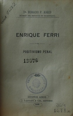 Enrique Ferri y el positivismo penal