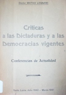 Críticas a las dictaduras y a las democracias vigentes : conferencias sobre actualidad