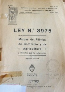 Ley Nº 3975 de marcas de fábrica, de comercio y de agricultura y decretos que la reglamentan