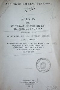 Arbitraje Chileno-Peruano : anexos del contra-alegato de la República de Chile