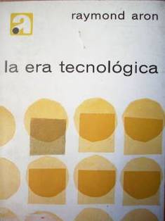 La era tecnológica : ensayo