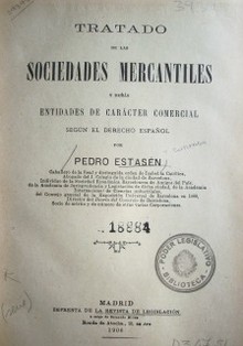 Tratado de las sociedades mercantiles : y demás entidades de carácter comercial según el derecho español
