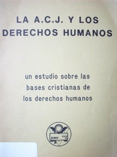 La A.C.J. y los derechos humanos