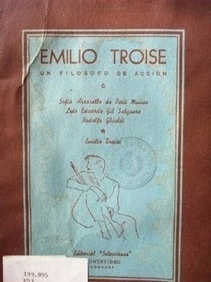 Emilio Troise : un filósofo de acción