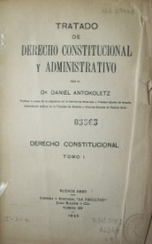 Tratado de Derecho Constitucional y Administrativo