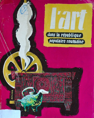 L'art dans la Republique Popularie Roumaine