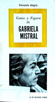Genio y figura de Gabriela Mistral