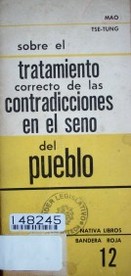 Sobre el tratamiento correcto de las contradicciones en el seno del pueblo