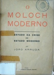 O Moloch moderno : estudo da crise do Estado moderno