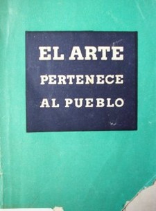 "El arte pertenece al pueblo"