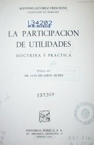 La participación de utilidades : doctrina y práctica