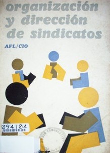 Organización y dirección de sindicatos : AFL - CIO
