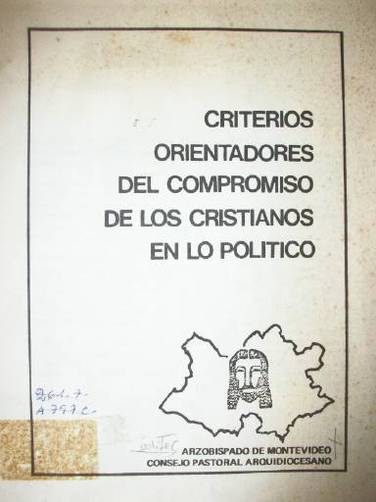 Criterios orientadores del compromiso de los cristianos en lo político