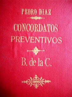 Concordatos preventivos : proyecto de ley y exposición de motivos