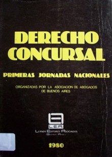 Derecho Concursal : primeras jornadas nacionales