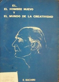 El hombre nuevo y el mundo de la creatividad