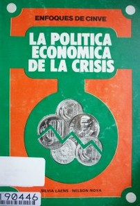 La política económica de la crisis : un escollo para la reactivación.