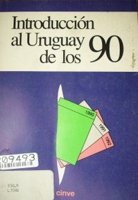 Introducción al Uruguay de los 90