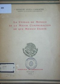 La unidad de México es la mejor comprobación de que México existe