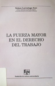 La fuerza mayor en el derecho del trabajo