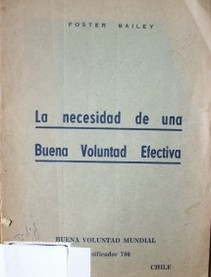 La necesidad de una buena voluntad efectiva