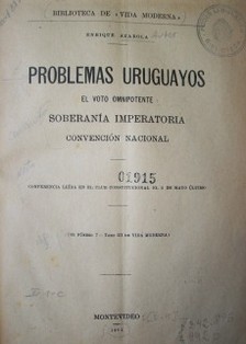 Problemas uruguayos : el voto omnipotente