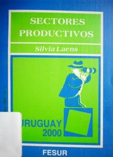 Sectores productivos : el dinamismo imprescindible