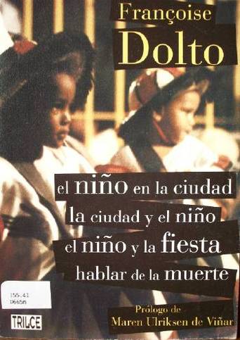 El niño en la ciudad ; La ciudad y el niño ; El niño y la fiesta ; Hablar de la muerte