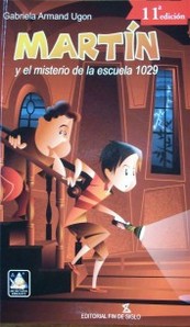 Martín y el misterio de la Escuela 1029