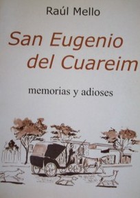 San Eugenio del Cuareim : memorias y adioses