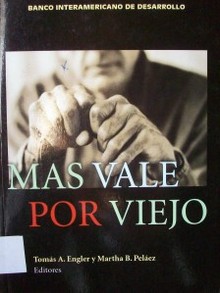 Más vale por viejo : lecciones de longevidad de un estudio en el Cono Sur