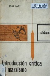 Introducción crítica al marxismo : perspectivas marxistas ; perspectivas cristianas