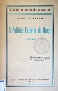 A política exterior do Brasil : (1930-1940)