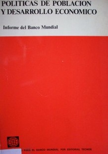 Políticas de población y desarrollo económico : informe del Banco Mundial