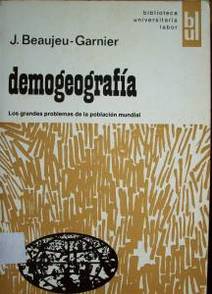 Demogeografía : los grandes problemas de la población mundial