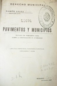 Pavimentos y municipios : (estudio de ingeniería legal sobre la contribución de afirmados)