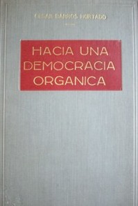 Hacia una democracia orgánica