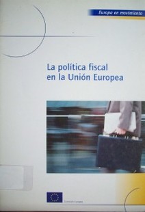 La política fiscal en la Unión Europea