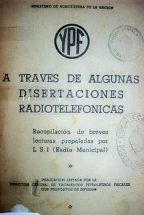 A través de algunas disertaciones radiotelefónicas