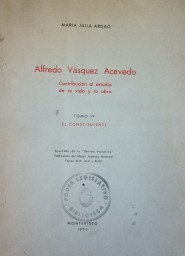 Alfredo Vásquez Acevedo : contribución al estudio de su vida y su obra