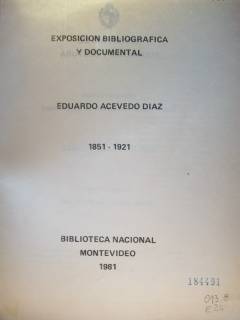 Eduardo Acevedo Díaz : 1851-1921 : exposición bibliográfica y documental