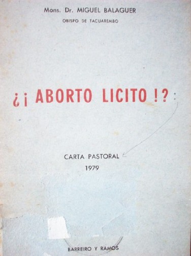 ¿¡Aborto lícito!? : carta pastoral