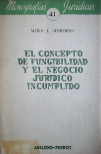 El concepto de fungibilidad y el negocio jurídico incumplido