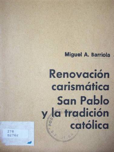 Renovación carismática, San Pablo y la tradición católica