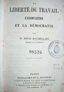 La liberté du travail : l'association et la démocratie