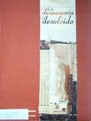 De la desmemoria al desolvido